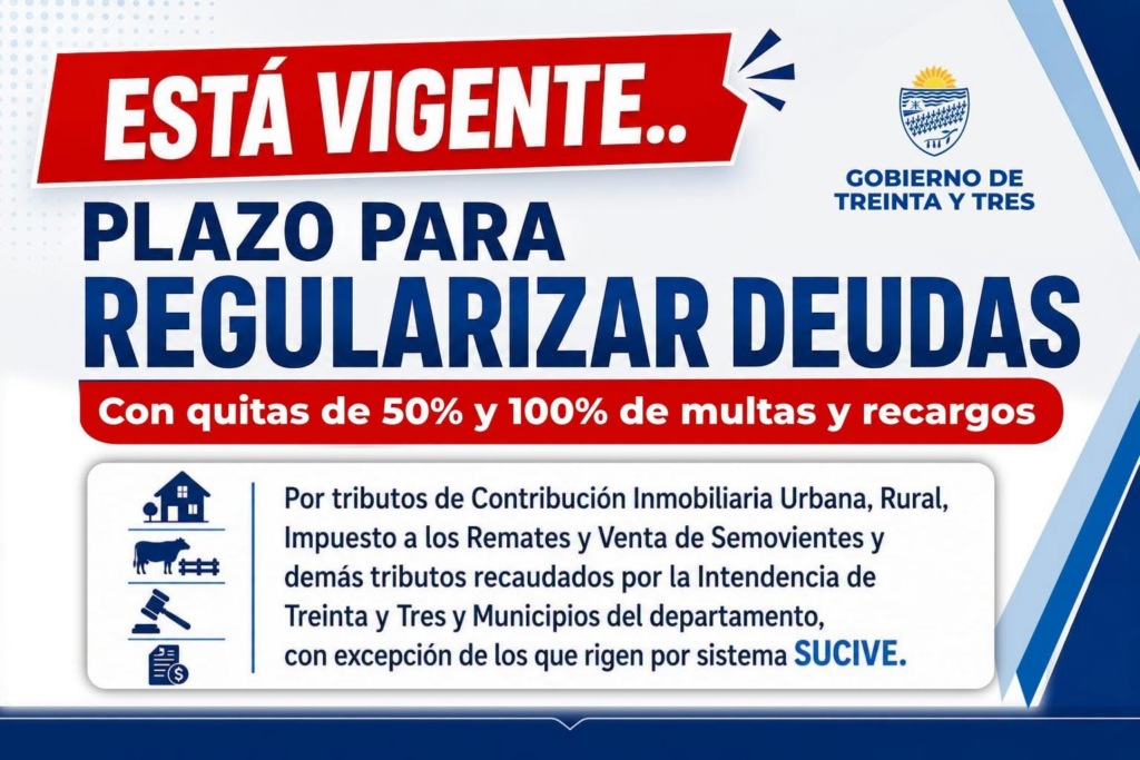 Intendencia de Treinta y Tres lanzó plan de regularización de deudas con importantes beneficios para contribuyentes