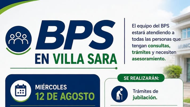 EL BPS ATENDERÁ EN MUNICIPIO DE VILLA SARA CON JORNADA DE CONSULTAS, TRÁMITES Y ASESORAMIENTO